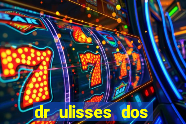 dr ulisses dos santos ortopedista